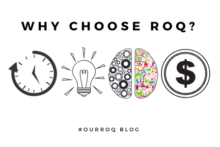 Why Choose ROQ?